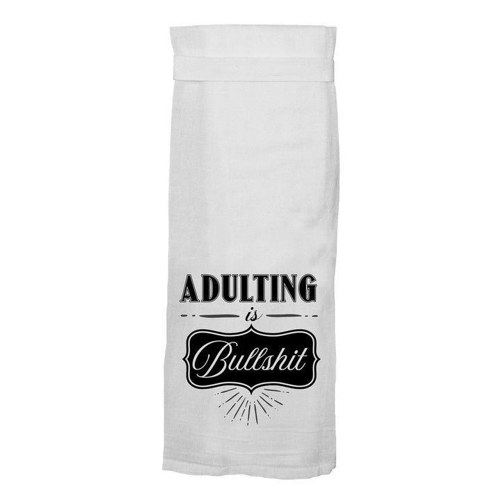 Adulting is Bullshit Hang Tight Towel