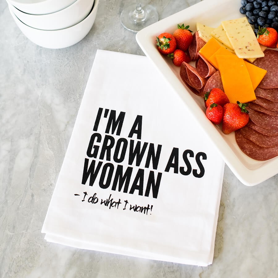 I'm a Grown Ass Woman - I Do What I Want!