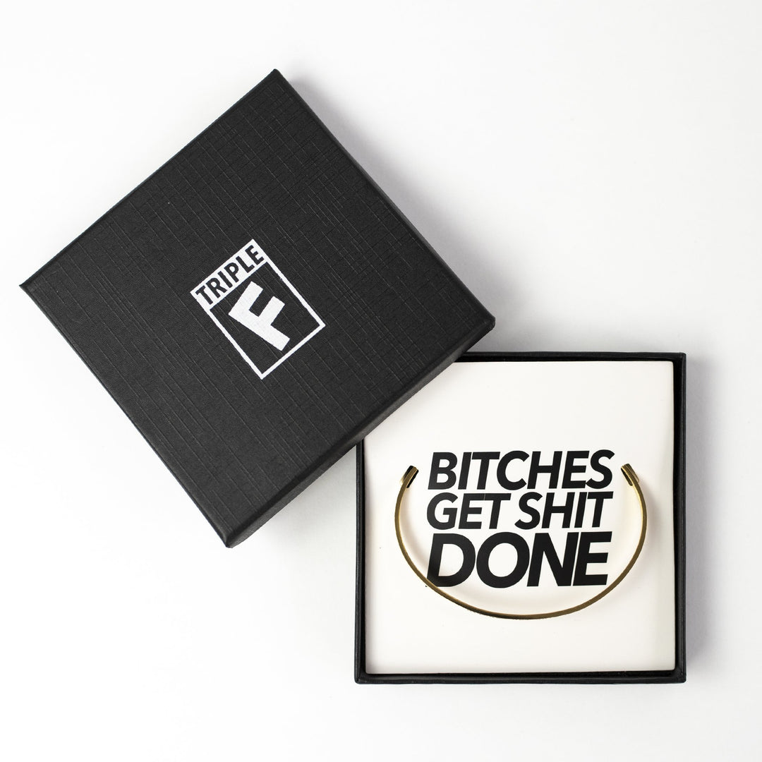 Bitches Get Shit Done Bracelet (Gold)