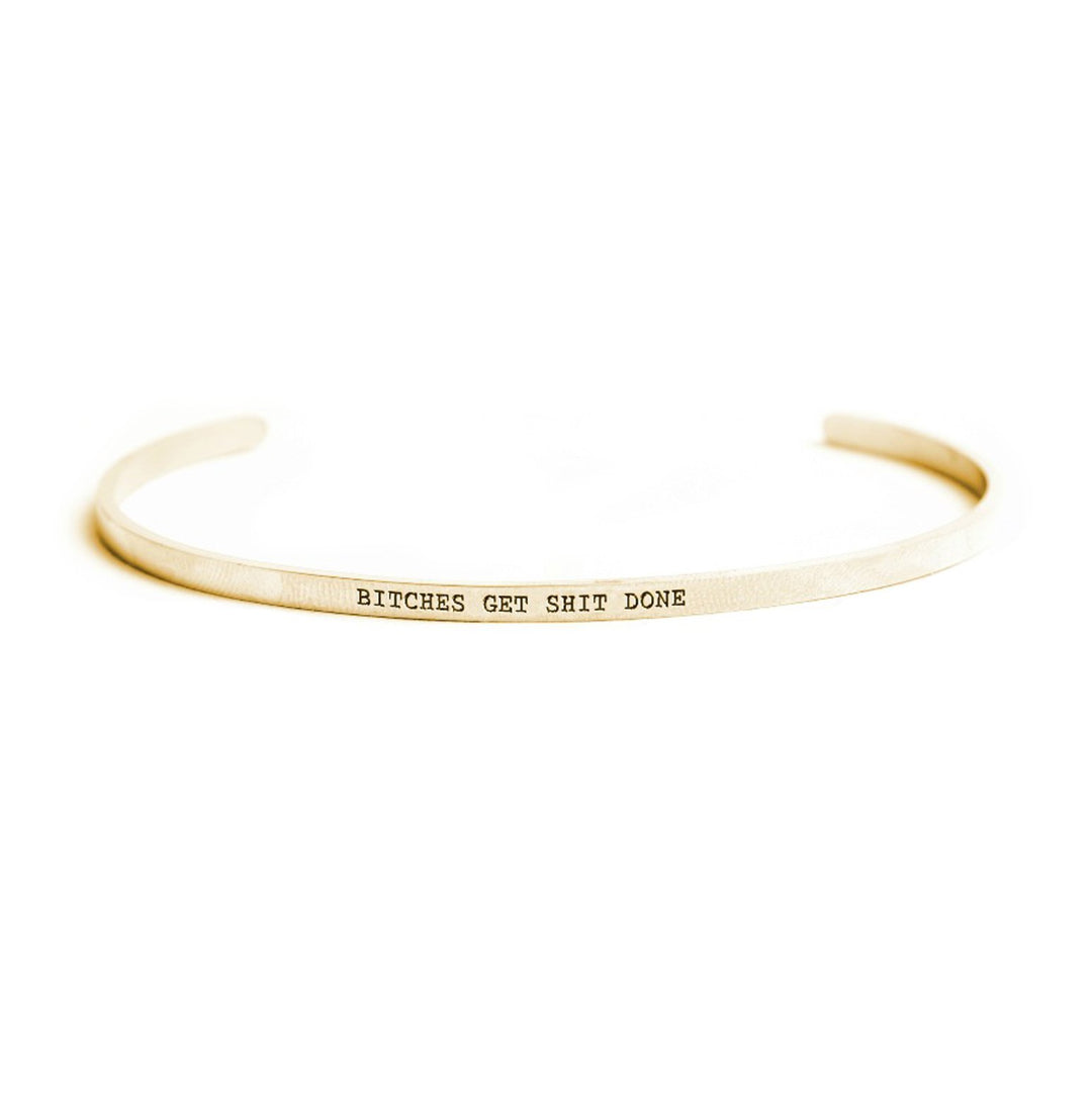 Bitches Get Shit Done Bracelet (Gold)